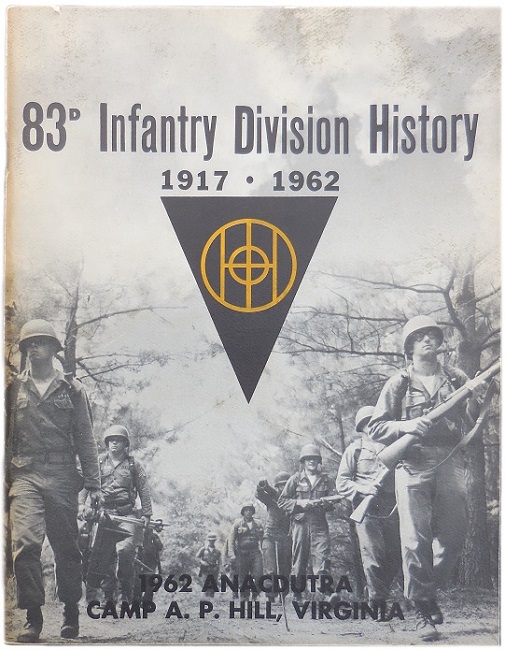 83rd Infantry Division History 1917-1962